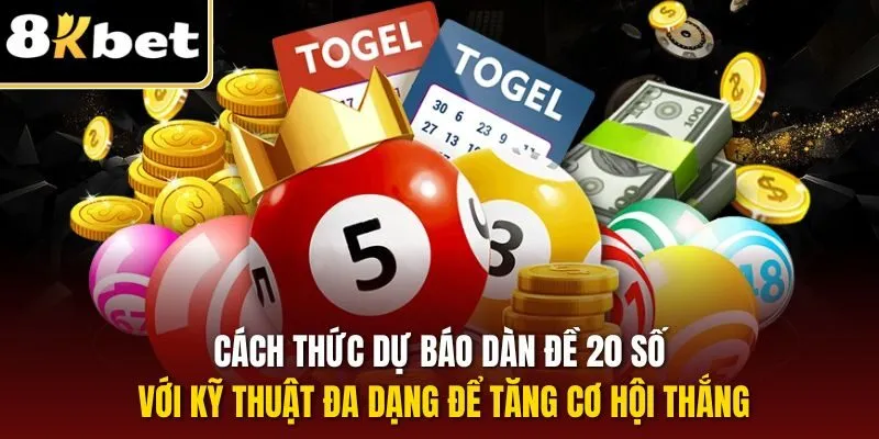 Dàn Đề 20 Số – Trải Nghiệm Tuyệt Vời, Giải Thưởng Khủng 2 Cách thức dự báo dàn đề 20 số với kỹ thuật đa dạng để tăng cơ hội thắng