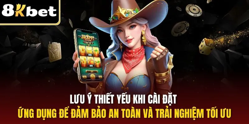 Lưu ý thiết yếu khi cài đặt ứng dụng để đảm bảo an toàn và trải nghiệm tối ưu
