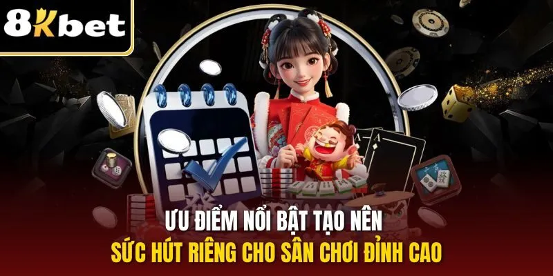 Ưu điểm nổi bật tạo nên sức hút riêng cho sân chơi đỉnh cao